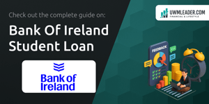 Bank Of Ireland Student Loan: Your Complete Guide