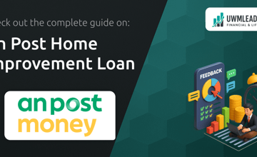 An Post Home Improvement Loan: Your Complete Guide
